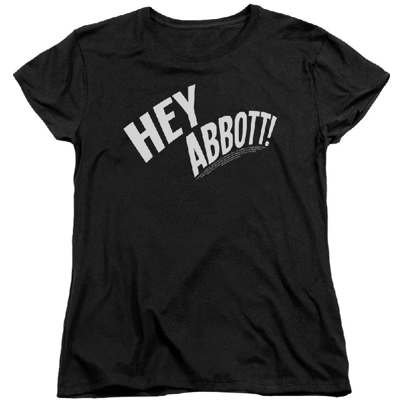 Abbott and Costello Hey Abbott - Women's T-Shirt