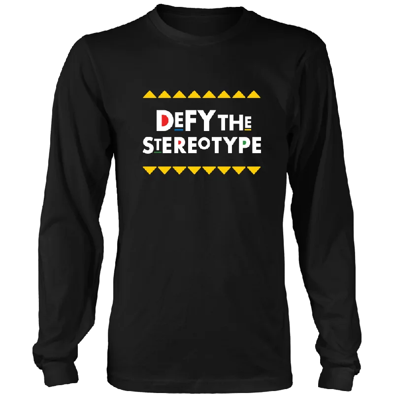 Defy The Stereotype Long Sleeve T-Shirt