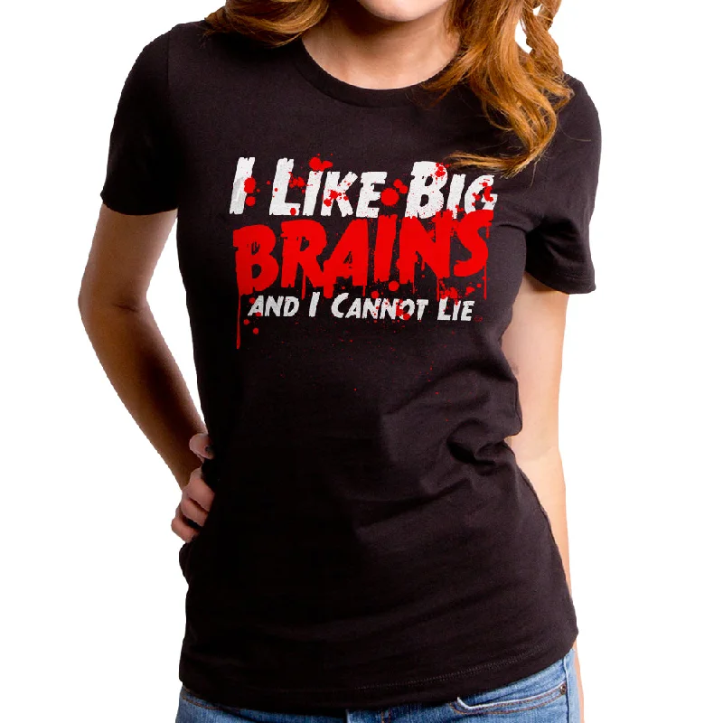 I Like Big Brains Women's T-Shirt