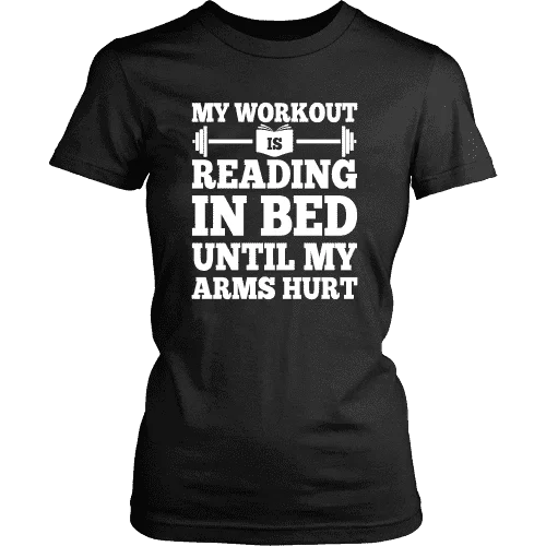 My Workout Is Reading In Bed Fitted T-shirt