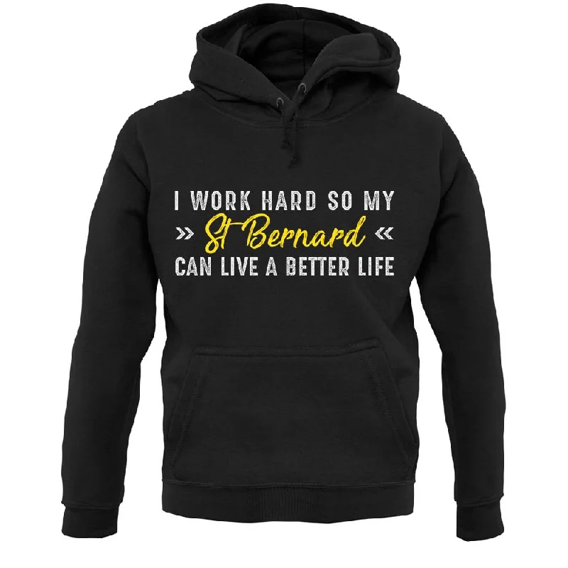 I Work Hard For My Stattfordshire Bull Terrier Unisex Hoodie