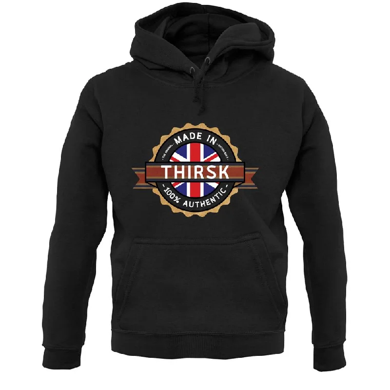 Made In Thirsk 100% Authentic Unisex Hoodie