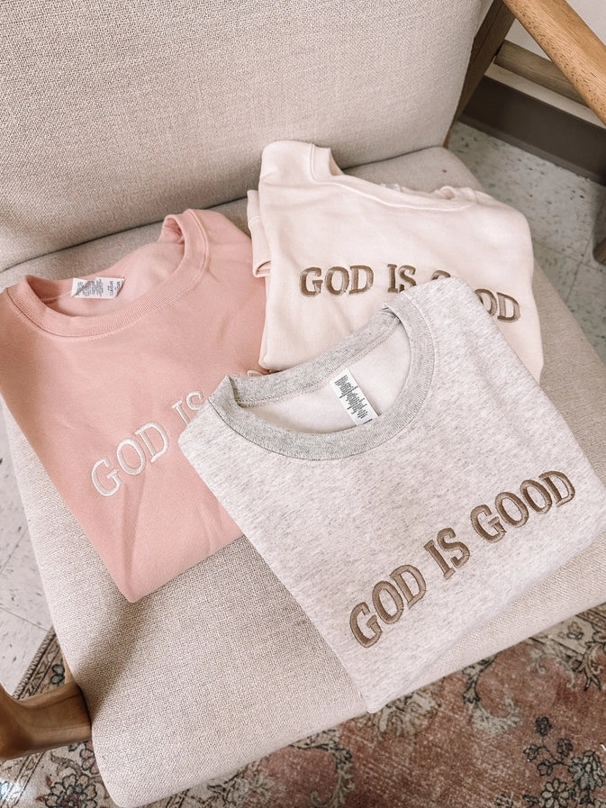 Women's Embroidered God Is Good Sweatshirt in Oatmeal