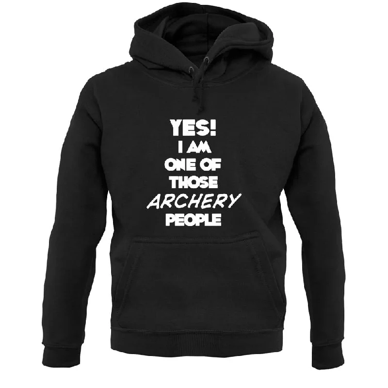 Yes! I Am One Of Those Archery People Unisex Hoodie Hoodie with Zipper Placket Modern Functional Yes! I Am One Of Those Archery People Unisex Hoodie Hoodie with Zipper Placket Modern Functional